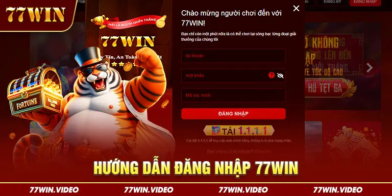 Đăng Nhập 77Win - Chỉ Dẫn Truy Cập 77win Trên 2 Nền Tảng