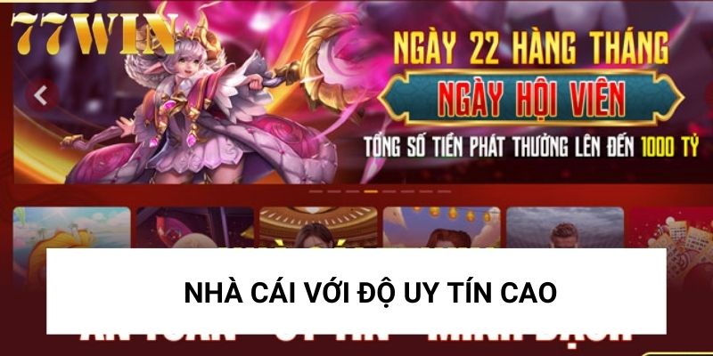 Nhà cái với độ uy tín cao