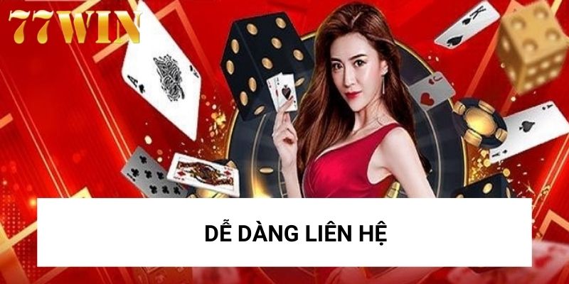 Dễ dàng liên hệ bất cứ lúc nào