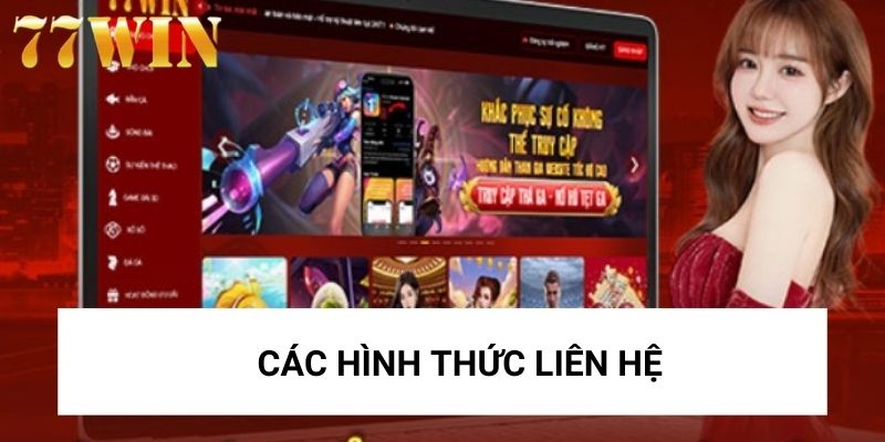 Có nhiều hình thức liên hệ tiện lợi khác nhau